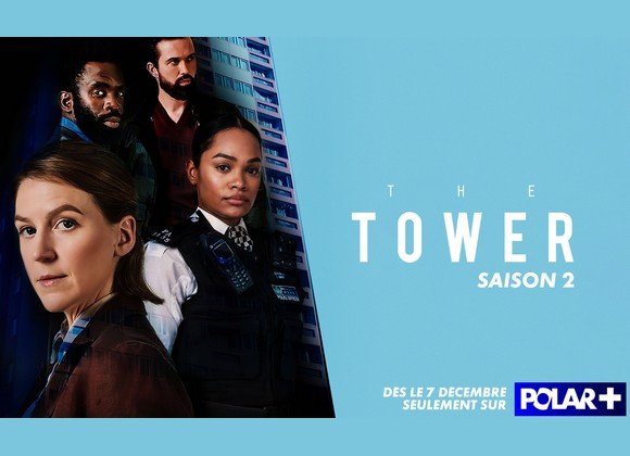 La saison 2 de The Tower bientôt sur Polar+ !