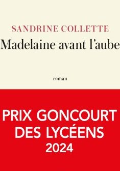 Madelaine avant l'aube - Sandrine Collette