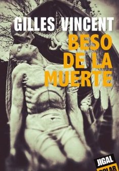 Beso de la Muerte - Gilles Vincent