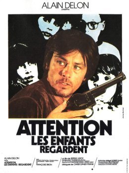 Culture polar : on vous dénicher une pépite : Attention les enfants regardent avec Alain Delon. 