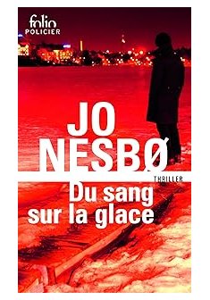 Du sang sur la glace - Jo Nesbø