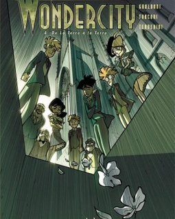 Wondercity - Tome 4 - De la Terre à la Terre - Giovanni Gualdoni
