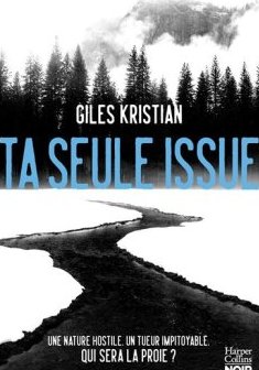 Ta seule issue - Giles Kristian