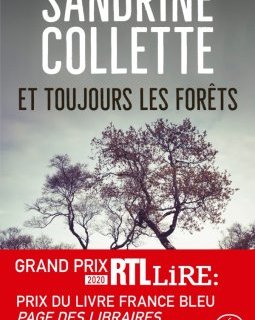  Et toujours les Forêts - Sandrine Collette 