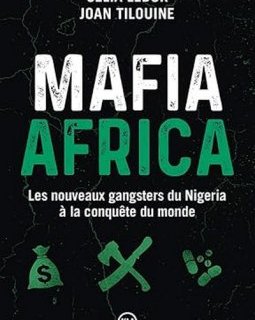 Mafia Africa, quand la mafia du Nigéria opère dans le sud de la France ! 