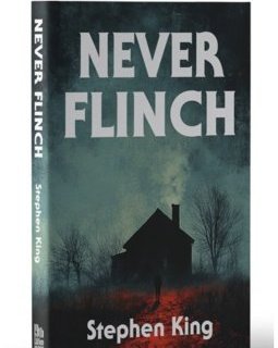 Un nouveau roman pour Stephen King : Never Flinch.