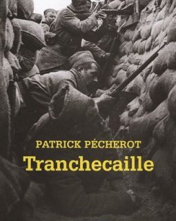 Tranchecaille - Patrick Pécherot
