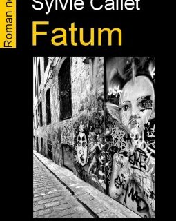 Fatum, le formidable roman noir de Sylvie Callet. Elle est notre invitée ! 