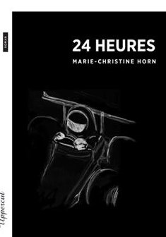 24 heures - Marie-Christine Horn