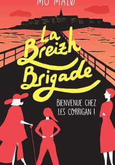 La Breizh Brigade - Tome 01 - Mo Malo