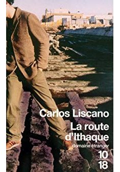 La route d'Ithaque - Carlos Liscano