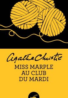 Miss Marple au Club du Mardi - Agatha Christie