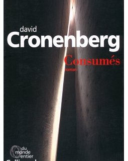 Consumés - David Cronenberg