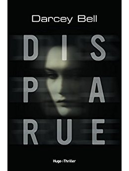 Un nouveau thriller pour Hugo&Cie : Disparue de Darcey Bell