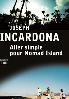 Aller simple pour Nomad Island - Joseph Incardona