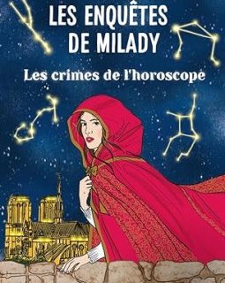Les enquêtes de Milady-Les crimes de l'horoscope-Maxime Fontaine & Bertrand Puard