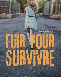 Fuir pour survivre - Solange Marie
