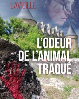 L'odeur de l'animal traqué - Laurine Lavieille