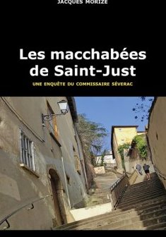 Les macchabées de Saint-Just - Jacques Morize