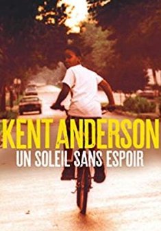 Un soleil sans espoir - Kent Anderson