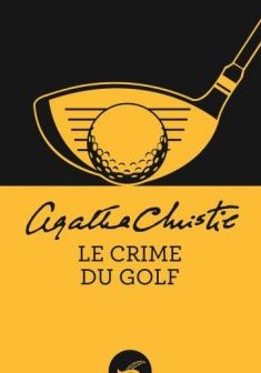 Le Crime du golf - Agatha Christie