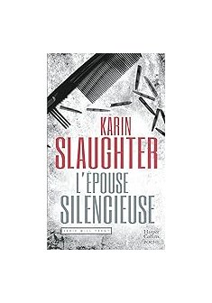 L'épouse silencieuse - Karin Slaughter