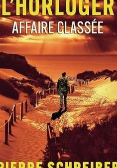 Affaire classée- Pierre Schreiber