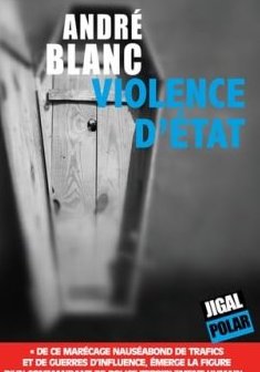 Violence d'Etat - André Blanc