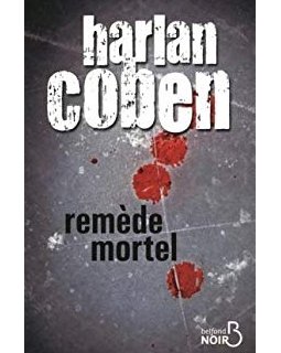 Remède mortel - Harlan Coben 