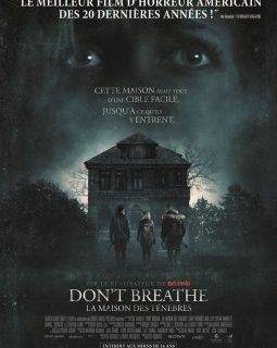 Don't Breathe - La Maison des ténèbres - Fede Alvarez