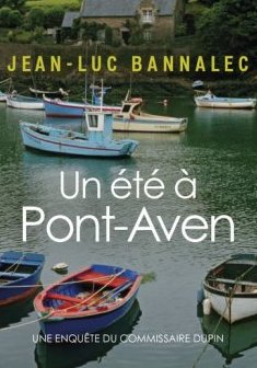 Un été à Pont-Aven - Jean-Luc Bannalec