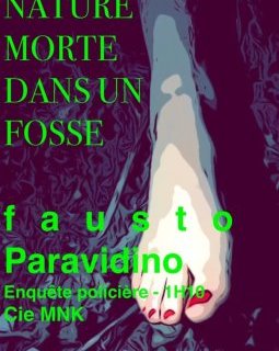 Nature morte - Faust Paravidino 