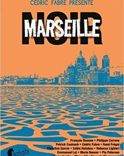 Marseille noir - Cédric Fabre