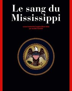 Le sang du Mississippi - Greg Iles 