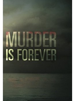 Murder is forever, la nouvelle série de James Patterson 