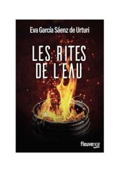 Les rites de l'eau - Eva Garcia Saenz de Urtruri