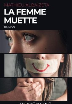 La femme muette - Mathieu Albaïzeta