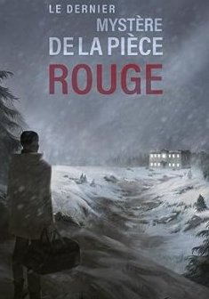 Le dernier mystère de la pièce rouge - Louis-E. Metan