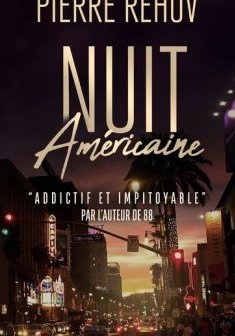 Nuit américaine - Pierre Rehov