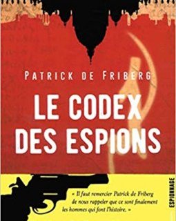 Le codex des espions - Patrick de Friberg
