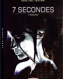 7 secondes, tome 2 : Bénavidès - Jean David Morvan - Gérald Parel
