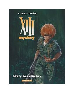 XIII Mystery - tome 7 - Betty Barnowsky - Callède 