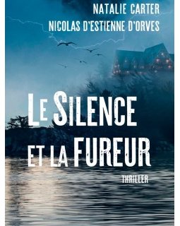 Les passions se déchaînent dans Le Silence et la fureur