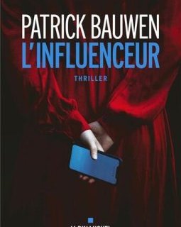 L'influenceur-Patrick Bauwen