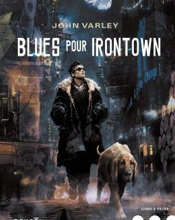 Blues pour Irontown - John Varley