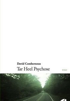 Tar Heel Psychose - David Combernous