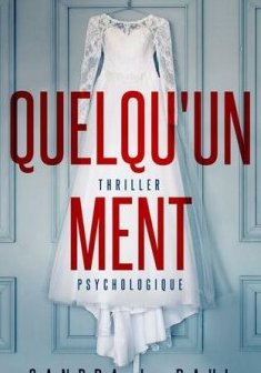 Quelqu'un ment - Sandra J. Paul