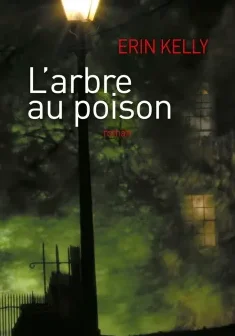 L'arbre au poison - Erin Kelly