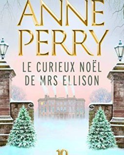 Le Curieux Noël de Mrs Ellison - Anne Perry