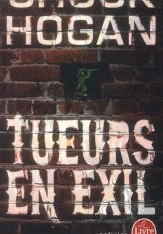 Tueurs en exil - Chuck Hogan 